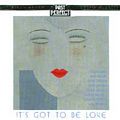 It�s Got To Be Love,Music CDs, Original Artists